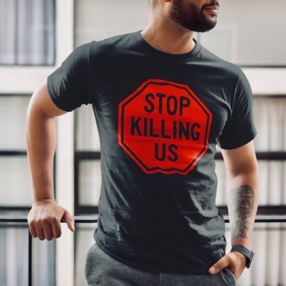 Stop killing us t shirt (unisex) - Picture 1 of 2